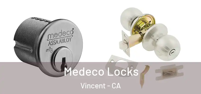  Medeco Locks Vincent - CA