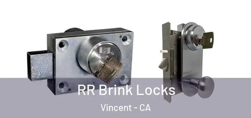  RR Brink Locks Vincent - CA