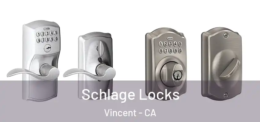  Schlage Locks Vincent - CA